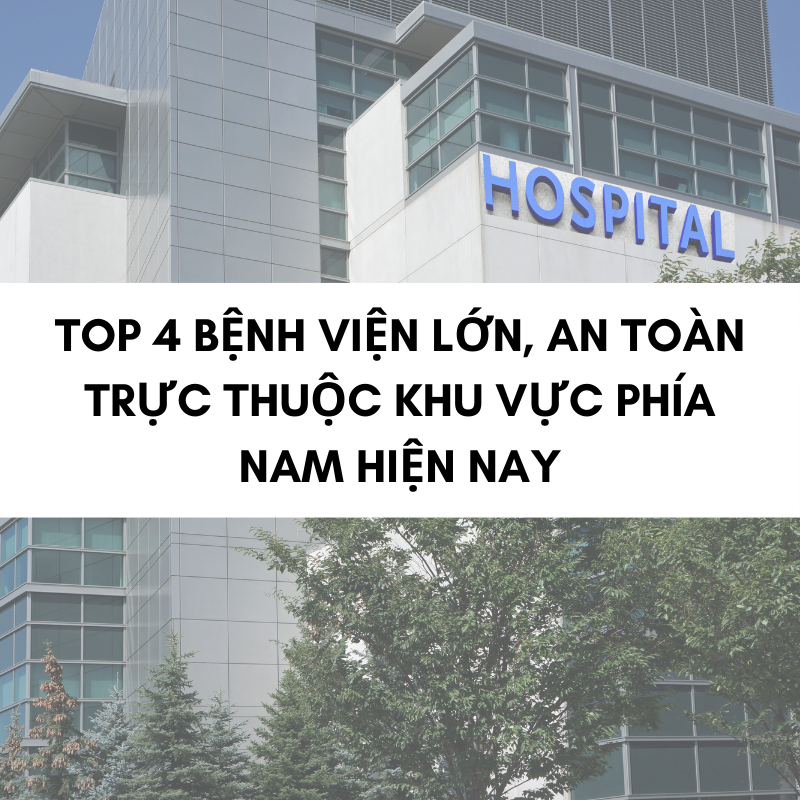 Top 4 bệnh viện lớn HCM